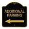 Signmission Additional Parking Sign Left Arrow, Black & Gold Aluminum Sign, 18" x 18", BG-1818-24350 A-DES-BG-1818-24350 - alternate 1